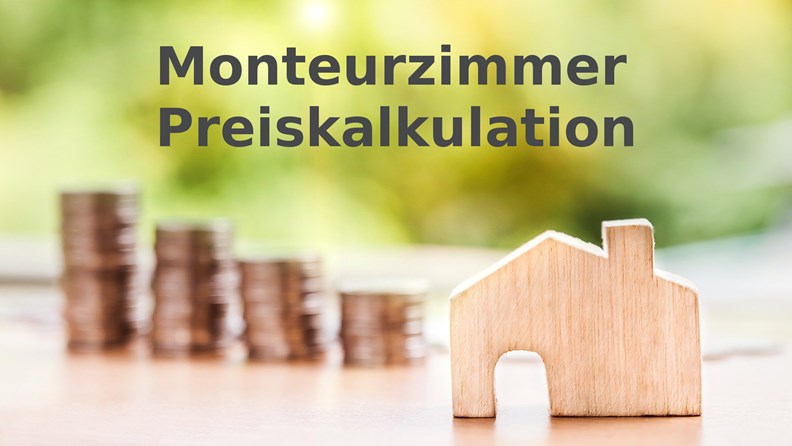 Preiskalkulation für Monteurzimmer - monteur-zimmer.info