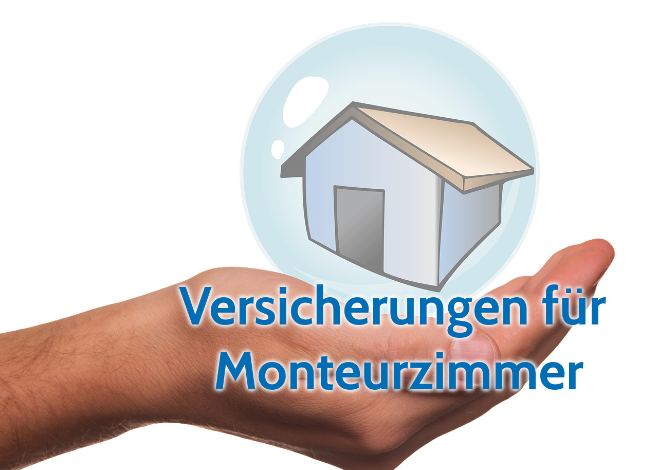 Wichtige Versicherungen für Monteurzimmer-Vermieter - monteur-zimmer.info