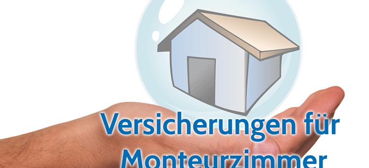 Wichtige Versicherungen für Monteurzimmer-Vermieter - monteur-zimmer.info