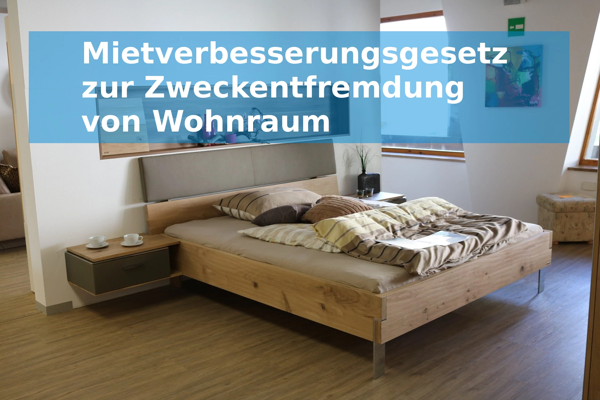 Mietverbesserungsgesetz zur Zweckentfremdung von Wohnraum