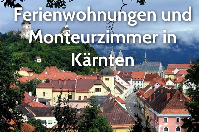 Ferienwohnung und Monteurzimmer in Kärnten