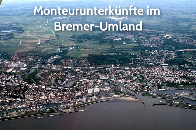 Monteurunterk&uuml;nfte im Bremer-Umland