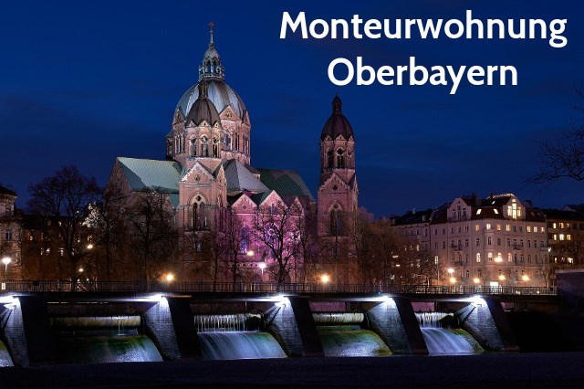 Monteurwohnung Oberbayern
