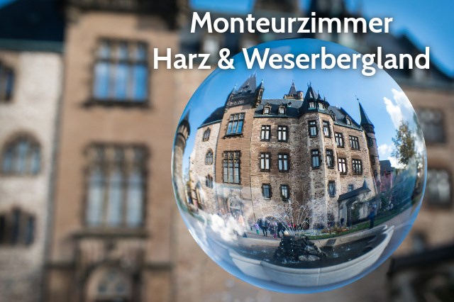 Monteurzimmer Harz und Weserbergland