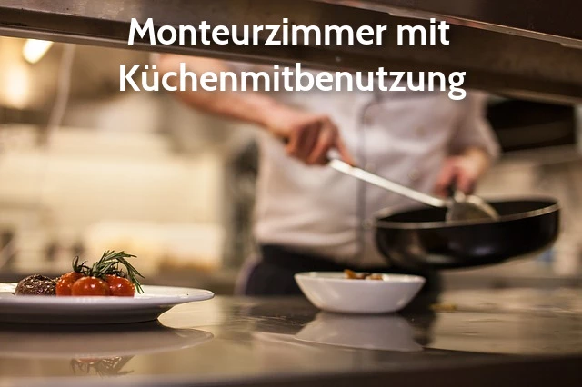Monteurwohnungen mit Küchenmitbenutzung